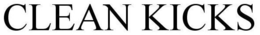 CLEAN KICKS trademark