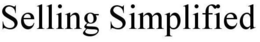 SELLING SIMPLIFIED trademark