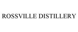 ROSSVILLE DISTILLERY trademark