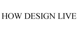 HOW DESIGN LIVE trademark