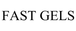 FAST GELS trademark