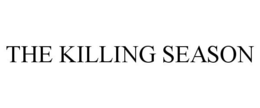 THE KILLING SEASON trademark