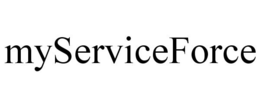 MYSERVICEFORCE trademark