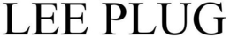 LEE PLUG trademark