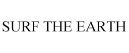 SURF THE EARTH trademark