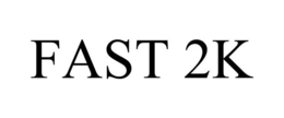 FAST 2K trademark