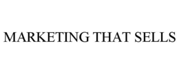 MARKETING THAT SELLS trademark