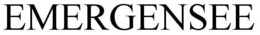 EMERGENSEE trademark