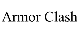 ARMOR CLASH trademark