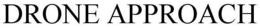 DRONE APPROACH trademark