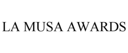LA MUSA AWARDS trademark