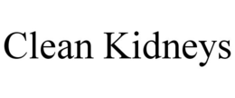 CLEAN KIDNEYS trademark