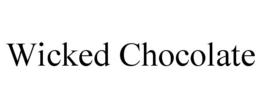 WICKED CHOCOLATE trademark