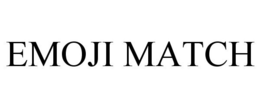 EMOJI MATCH trademark