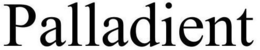 PALLADIENT trademark