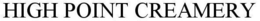 HIGH POINT CREAMERY trademark