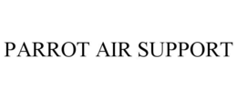 PARROT AIR SUPPORT trademark