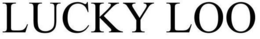 LUCKY LOO trademark