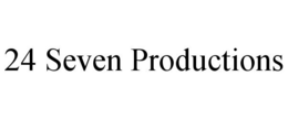 24 SEVEN PRODUCTIONS trademark