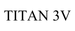 TITAN 3V trademark