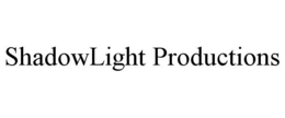 SHADOWLIGHT PRODUCTIONS trademark