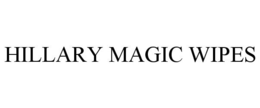 HILLARY MAGIC WIPES trademark