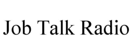 JOB TALK RADIO trademark