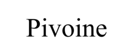 PIVOINE trademark