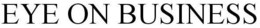 EYE ON BUSINESS trademark