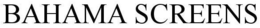 BAHAMA SCREENS trademark