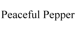 PEACEFUL PEPPER trademark
