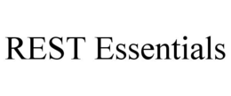 REST ESSENTIALS trademark
