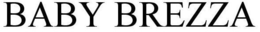 BABY BREZZA trademark
