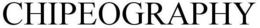 CHIPEOGRAPHY trademark