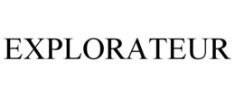 EXPLORATEUR trademark