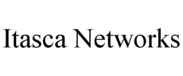 ITASCA NETWORKS trademark
