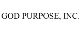 GOD PURPOSE, INC. trademark