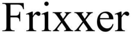 FRIXXER trademark