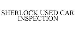 SHERLOCK USED CAR INSPECTION trademark