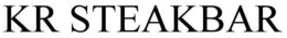 KR STEAKBAR trademark