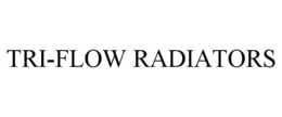 TRI-FLOW RADIATORS trademark