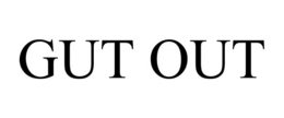 GUT OUT trademark