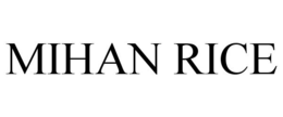 MIHAN RICE trademark