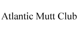 ATLANTIC MUTT CLUB trademark
