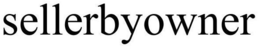 SELLERBYOWNER trademark
