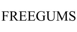 FREEGUMS trademark