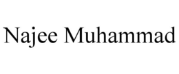 NAJEE MUHAMMAD trademark