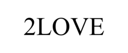 2LOVE trademark