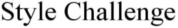 STYLE CHALLENGE trademark