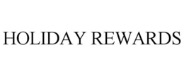 HOLIDAY REWARDS trademark